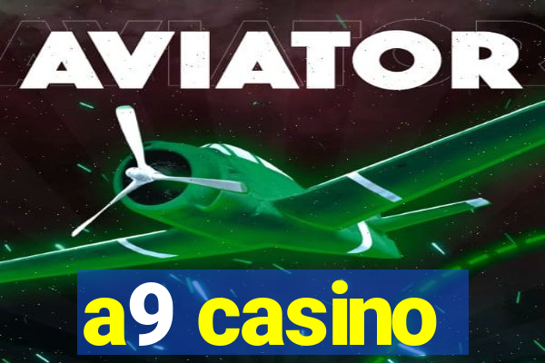 a9 casino